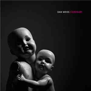 Dan Weiss  - Starebaby FLAC