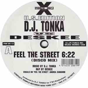D.J. Tonka vs. Deskee - Feel The Street FLAC
