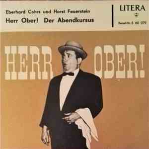 Eberhard Cohrs Und Horst Feuerstein - Herr Ober! / Der Abendkursus FLAC