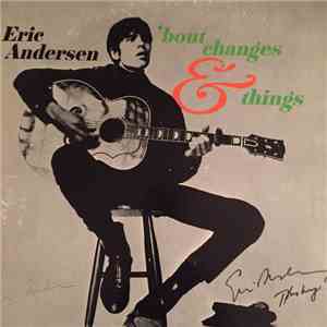 Eric Andersen  - 'Bout Changes & Things FLAC