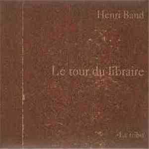 Henri Band - Le Tour Du Libraire FLAC