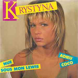 Krystyna  - Nue Sous Mon Lewis / Adieu Coco FLAC