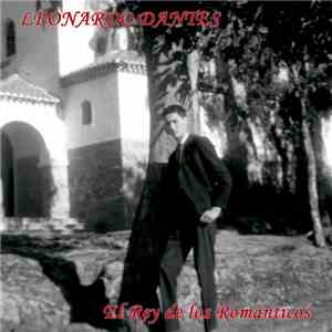 Leonardo Dantés - El Rey De Los Románticos FLAC