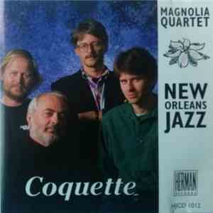 Magnolia Quartet - New Orleans Jazz "Coquette" FLAC