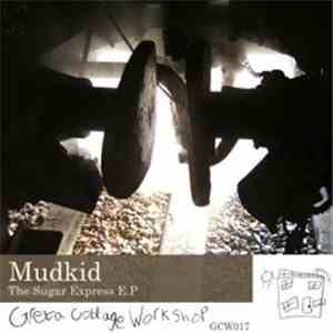 Mudkid - The Sugar Express E.P FLAC