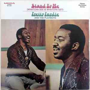 Pretty Purdie And The Playboys - Stand By Me (Whatcha See Is Whatcha Get) FLAC