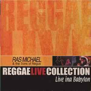 Ras Michael & The Sons Of Negus - Live Ina Babylon FLAC