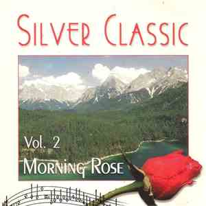 Renaissance Chamber Orchestra - Conductor Yoly Yolev - Silver Classics - Morning Rose Vol. 2 FLAC