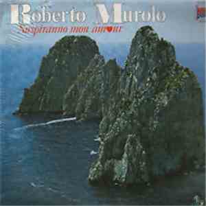 Roberto Murolo - Suspiranno Mon Amour FLAC