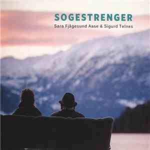 Sara Fjågesund Aase & Sigurd Telnes - Sogestrenger FLAC
