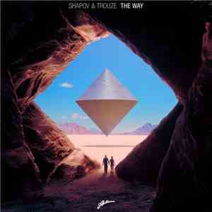 Shapov & Trouze - The Way - Remixes FLAC