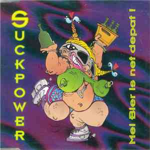 Suckpower - Mei Bier Is Net Depat! FLAC