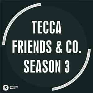 Tecca - Friends & Co. Season 3 FLAC