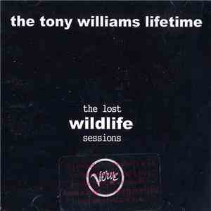 The Tony Williams Lifetime - The Lost Wildlife Sessions FLAC