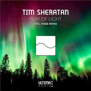 Tim Sheratan - Play Of Light FLAC