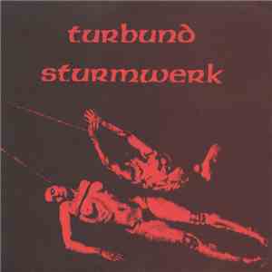 Turbund Sturmwerk - Der Letzte Sieger Ist Der Tod FLAC