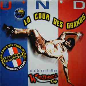 U'N'D - La Cour Des Grands FLAC
