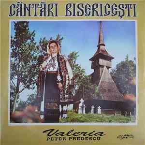 Valeria Peter Predescu - Cântări Bisericești FLAC