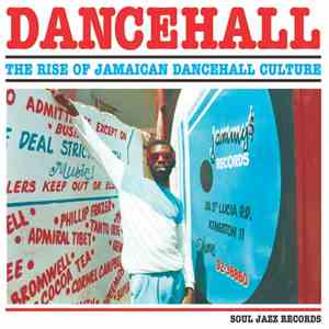 Various - Dancehall: The Rise Of Jamaican Dancehall Culture FLAC