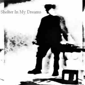 Various - Shelter In My Dreams FLAC