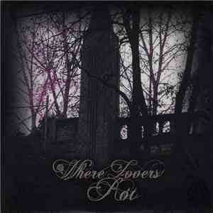 Where Lovers Rot - Demo  FLAC