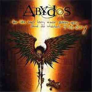 Abydos - The Little Boy's Heavy Mental Shadow Opera About The Inhabitants Of His Diary FLAC