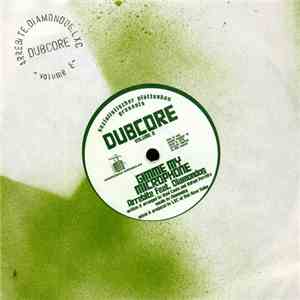 Arrebite Feat. Diamondog / LXC - Dubcore Volume 8 FLAC