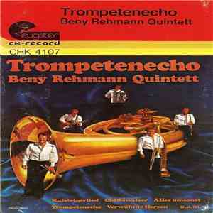 Beny Rehmann-Quintett, Georges Pilloud - Trompetenecho FLAC