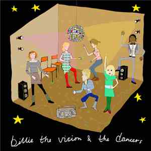 Billie the Vision & the Dancers - I Was So Unpopular In School FLAC