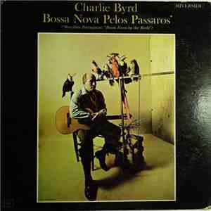 Charlie Byrd - Bossa Nova Pelos Passaros FLAC