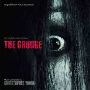 Christopher Young - The Grudge (Original Motion Picture Soundtrack) FLAC