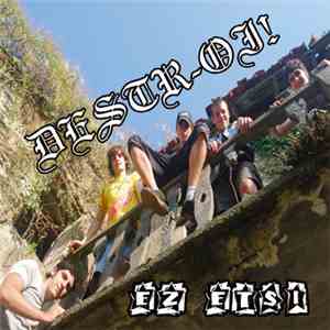 Destr-oi! - Ez Etsi FLAC