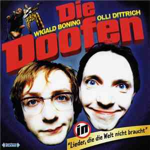 Die Doofen - Lieder, Die Die Welt Nicht Braucht FLAC