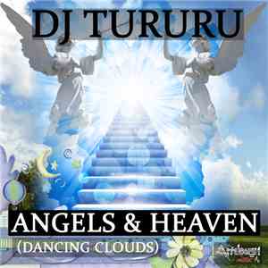 DJ Tururu - Angels & Heaven (Dancing Clouds) FLAC