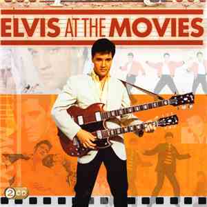 Elvis Presley - Elvis At The Movies FLAC