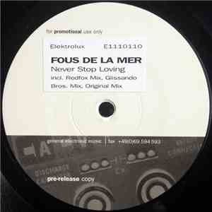 Fous De La Mer - Never Stop Loving FLAC