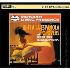 Frederick Fennell, Eastman-Rochester Pops - Hi-Fi A La Espaňola And Popovers FLAC