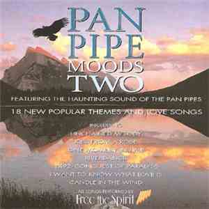 Free The Spirit - Pan Pipe Moods Two FLAC