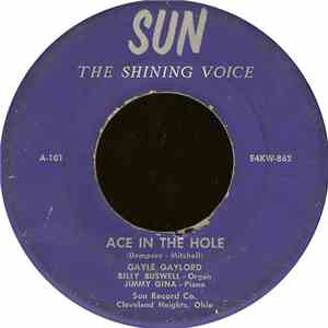 Gayle Gaylord - Ace In The Hole / The House Is Haunted FLAC