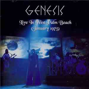 Genesis - Live in West Palm Beach (January 1975) FLAC