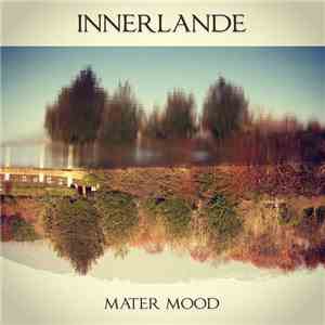 Innerlande - Mater Mood FLAC