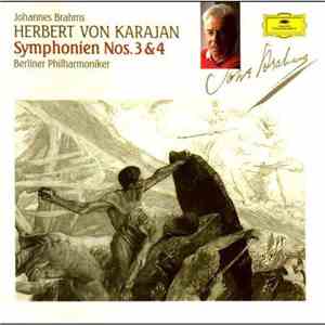 Johannes Brahms, Herbert von Karajan, Berliner Philharmoniker - Symphonie No.4 And No.3 FLAC