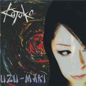 Kotoko - Uzu-Maki FLAC