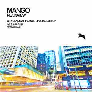 Mango - Plainview (Citylanes Airplanes Special Edition) FLAC