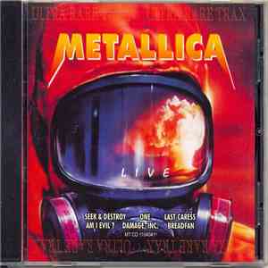 Metallica - Live (Ultra Rare Trax) FLAC