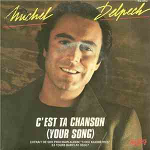 Michel Delpech - C'Est Ta Chanson (Your Song) FLAC