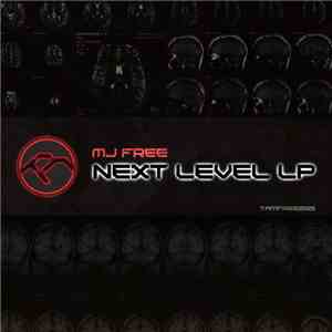 MJ Free - Next Level LP FLAC