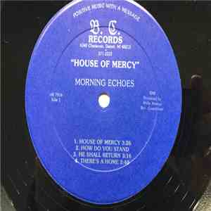 Morning Echoes - House Of Mercy FLAC