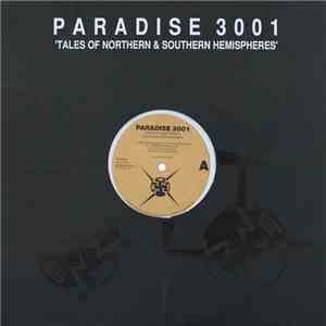 Paradise 3001 - Tales Of Northern & Southern Hemispheres FLAC