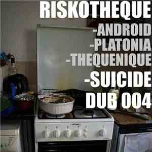 Riskotheque - Android / Platonia / Thequenique FLAC